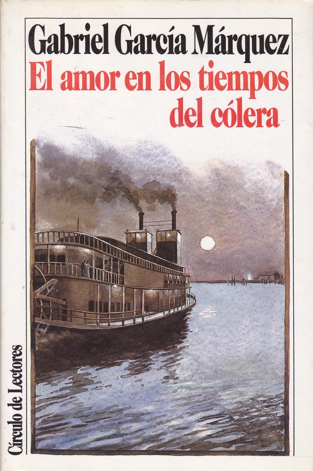 El amor en los tiempos del cólera (Gabriel García Márquez)
